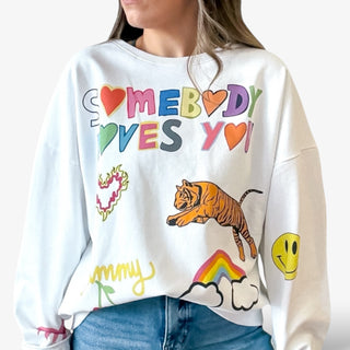 Somebody Loves You Sweatshirts