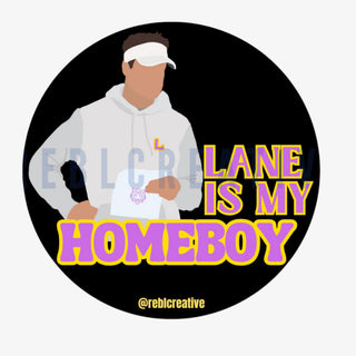 3-inch Lane Is My Homeboy game day button featuring an illustrated coach with purple and gold lettering on a black background, front view
