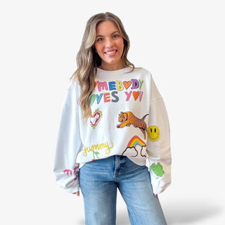 Somebody Loves You Sweatshirts